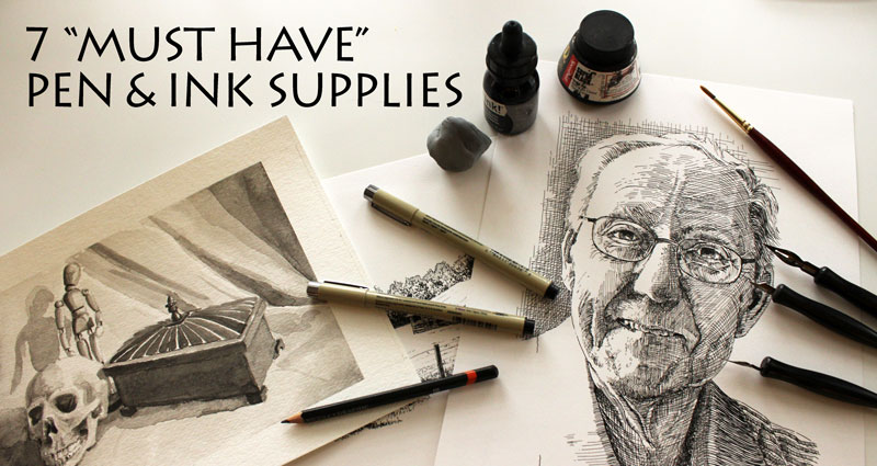 Must Have Pen and Ink Supplies