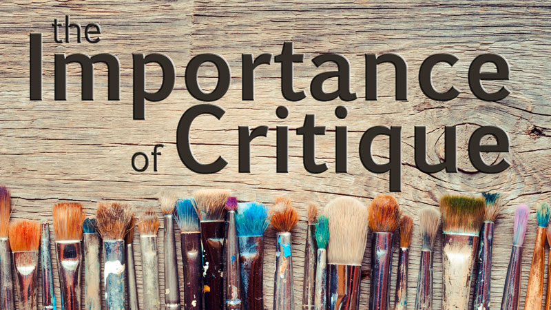 The Importance of Critique in Art