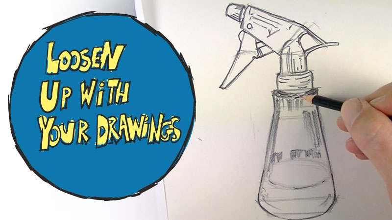 Loosen up with your drawing