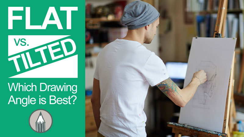 Drawing on a flat surface vs a tilted surface or easel