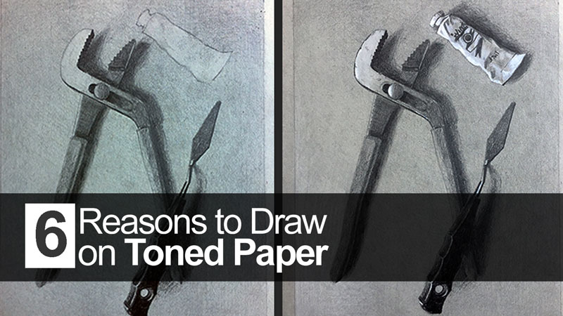 Six Reasons to Draw on Toned Paper