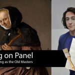 Painting on Panel - Paint like the Old Masters