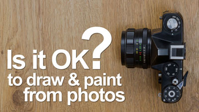 Is It OK to Draw and Paint From Photos?