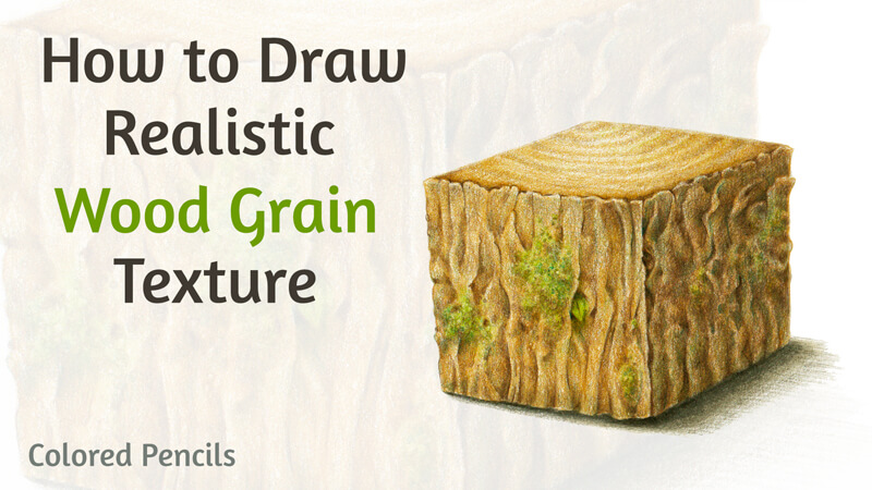 How to Draw Realistic Wood Grain Texture with Colored Pencils