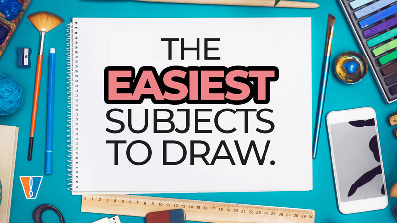 The Easiest Subjects to Draw