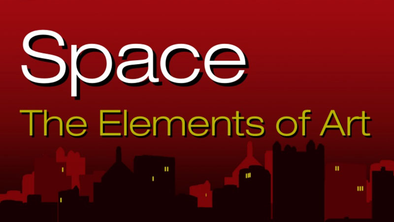 Space - The Elements of Art