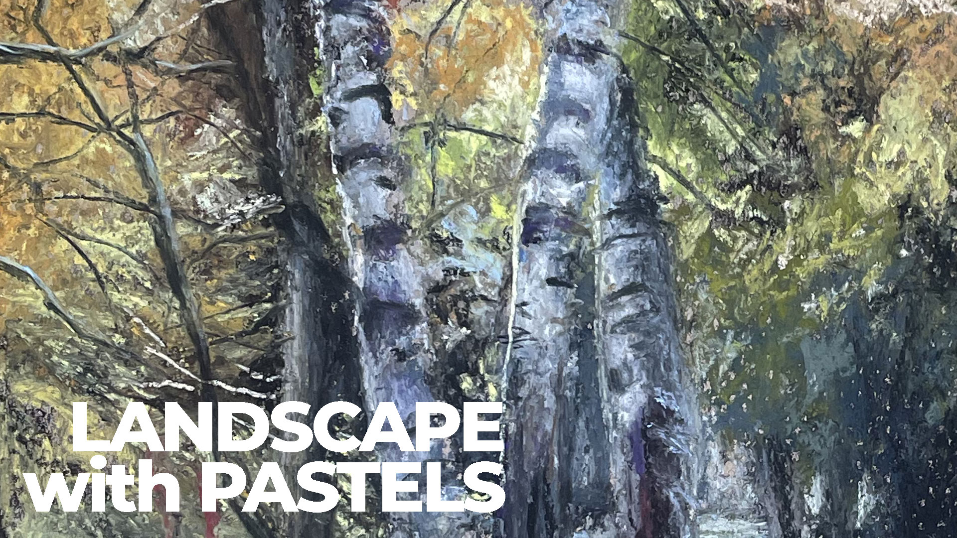 Birch Tree Landscape with Pastels - Lesson Series