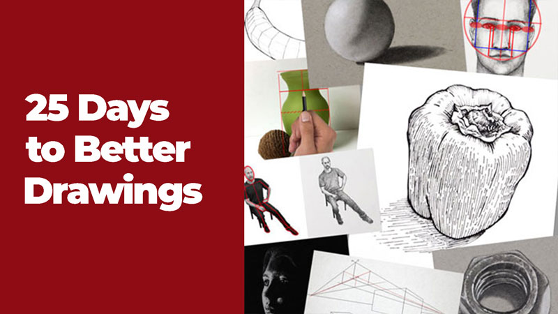 25 Days to Better Drawings Course