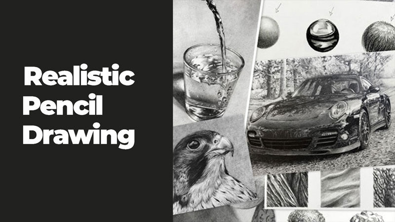 Realistic Pencil Drawing Course