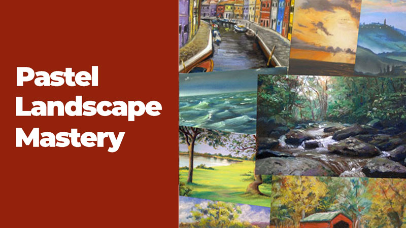 Pastel Landscape Mastery Course